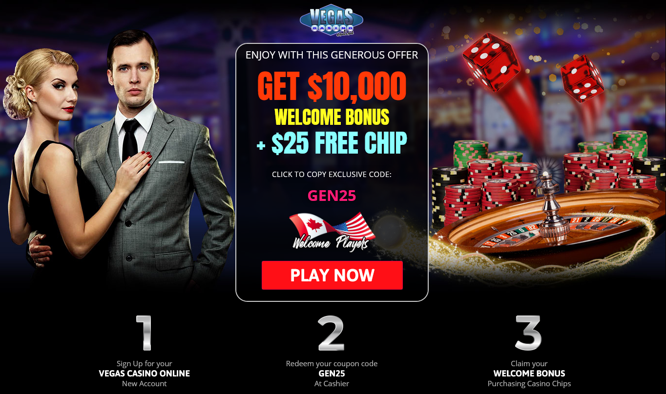 GET $10,000 WELCOME BONUS + $25 FREE CHIP